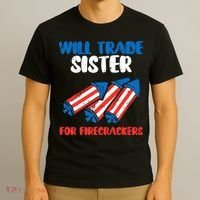 Trade Sister For Firecrackers Funny 4th Of July T-Shirt thumb 3