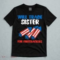 Trade Sister For Firecrackers Funny 4th Of July T-Shirt thumb 5