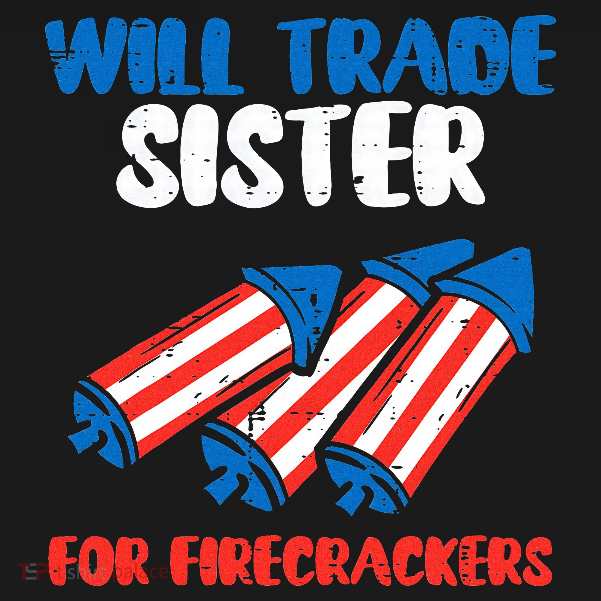 Trade Sister For Firecrackers Funny 4th Of July Women's Hoodie