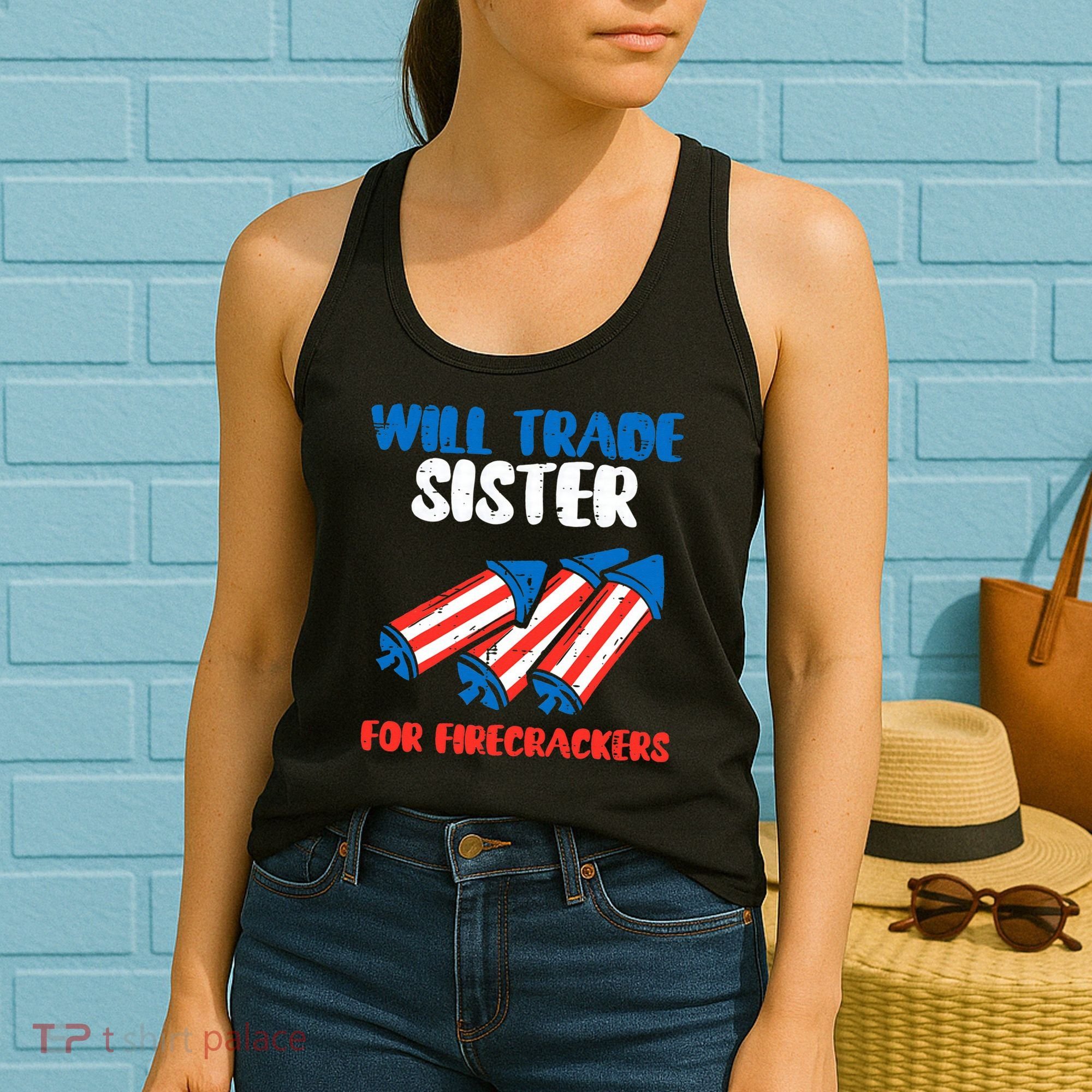 Trade Sister For Firecrackers Funny 4th Of July Women's Tank Top