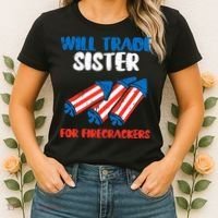 Trade Sister For Firecrackers Funny 4th Of July Women's T-Shirt thumb 2