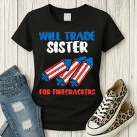 Trade Sister For Firecrackers Funny 4th Of July Women's T-Shirt thumb 3