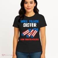 Trade Sister For Firecrackers Funny 4th Of July Women's T-Shirt thumb 4