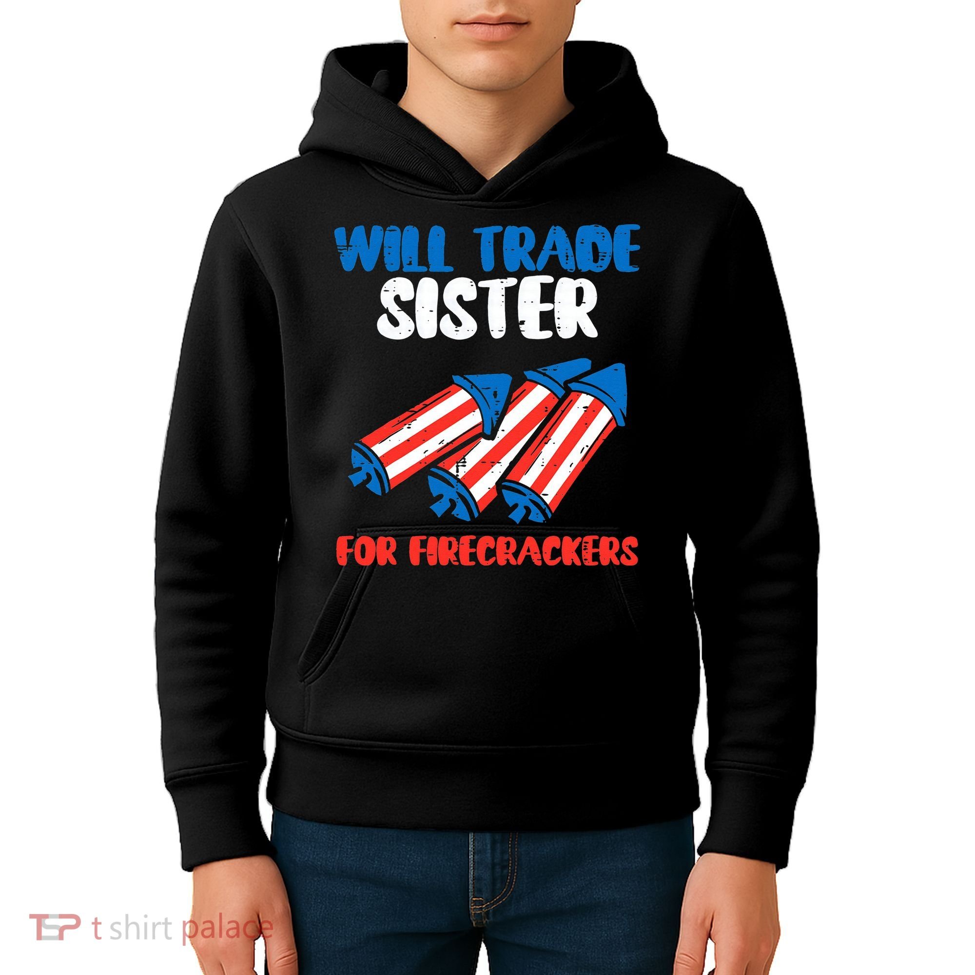 Trade Sister For Firecrackers Funny 4th Of July Kids Hoodie