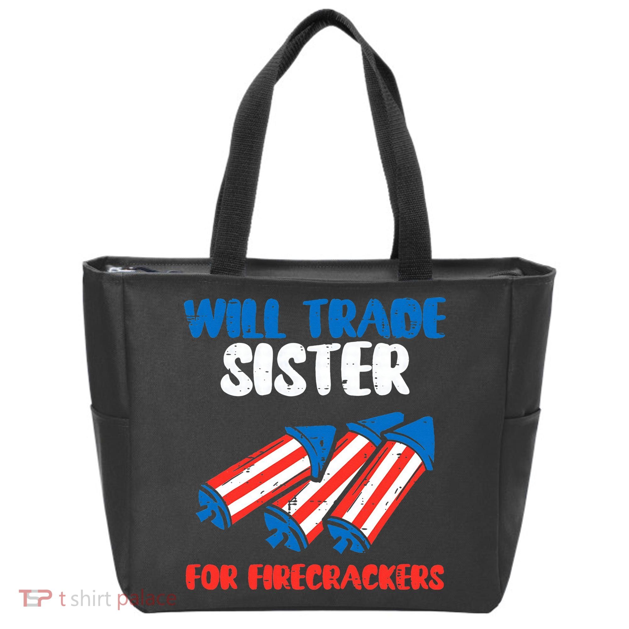 Trade Sister For Firecrackers Funny 4th Of July Tote Bag