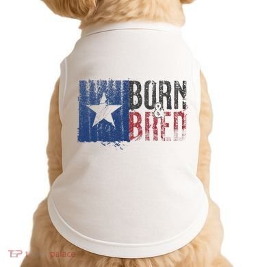 Texas State Flag Pride Born & Bred Native Home Doggie Tank