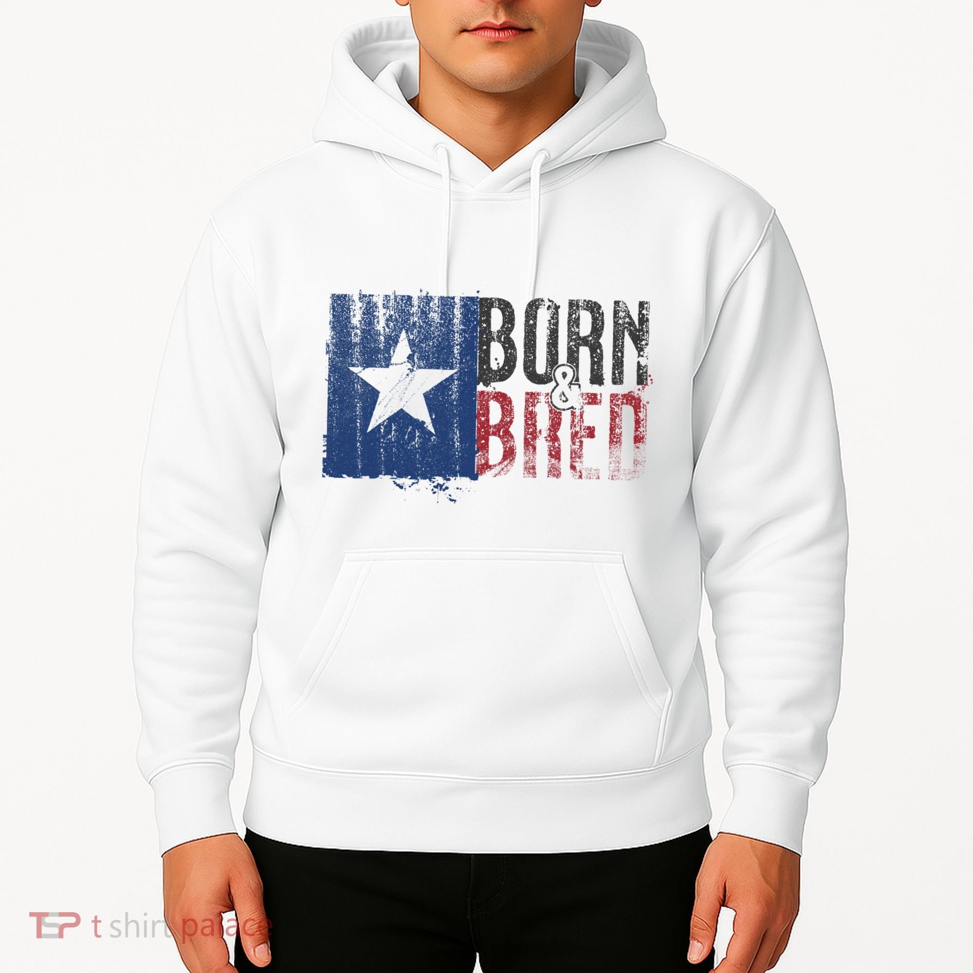 Texas State Flag Pride Born & Bred Native Home Hoodie