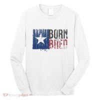 Texas State Flag Pride Born & Bred Native Home Long Sleeve Shirt thumb 0