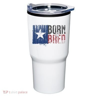 Texas State Flag Pride Born & Bred Native Home Tumbler