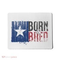 Texas State Flag Pride Born & Bred Native Home Mousepad thumb 0