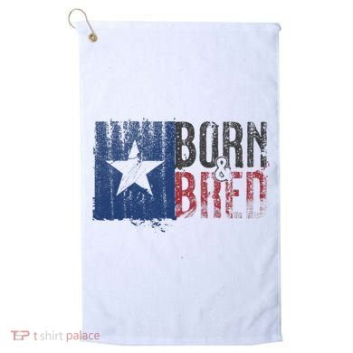 Texas State Flag Pride Born & Bred Native Home Golf Towel