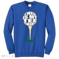 Tee Shirt Funny Golf Funny Gift This Is My Tee Golfer Gift Sweatshirt thumb 0