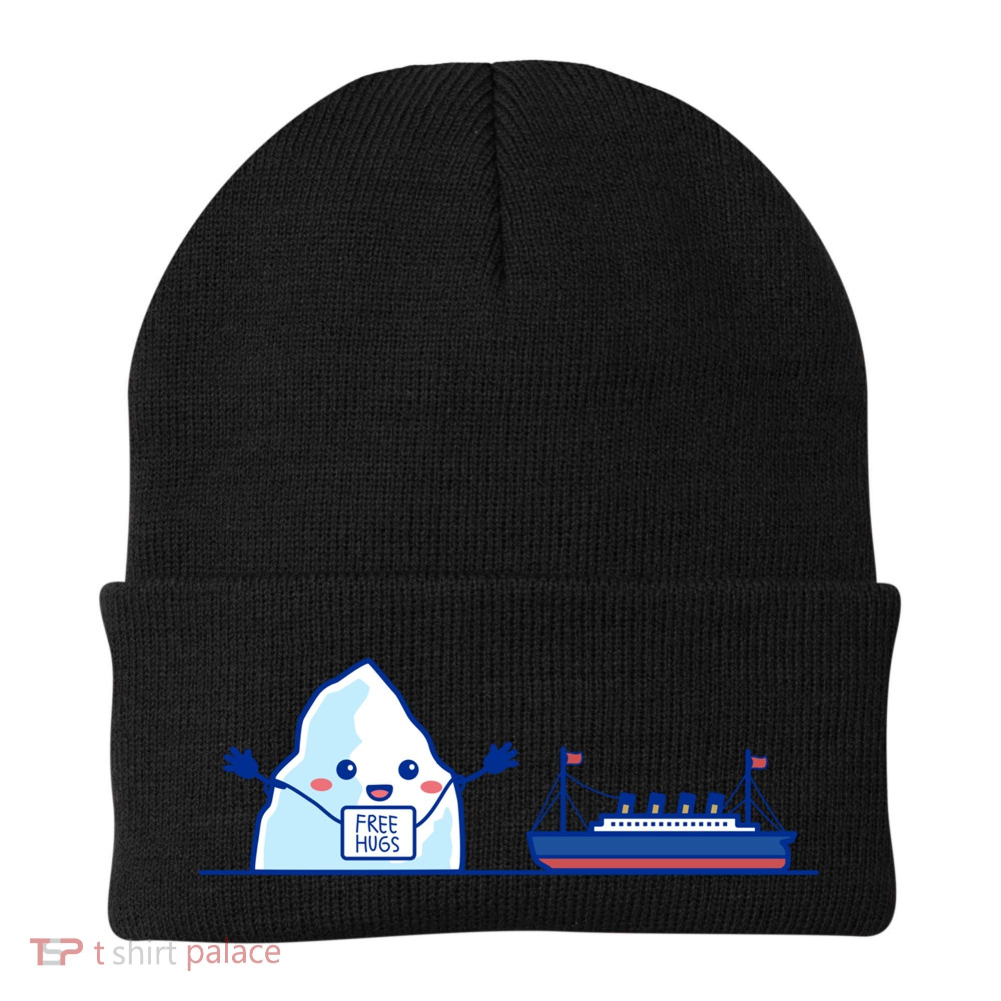 Titanic Shirt Free Hugs Funny Gift Titanic Humor Gift Beanie