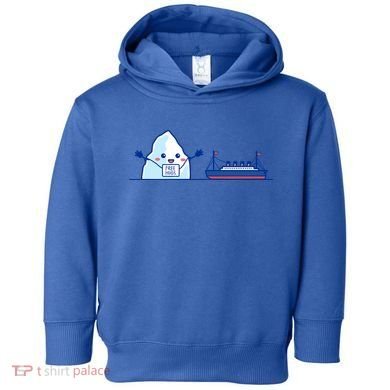 Titanic Shirt Free Hugs Funny Gift Titanic Humor Gift Toddler Hoodie