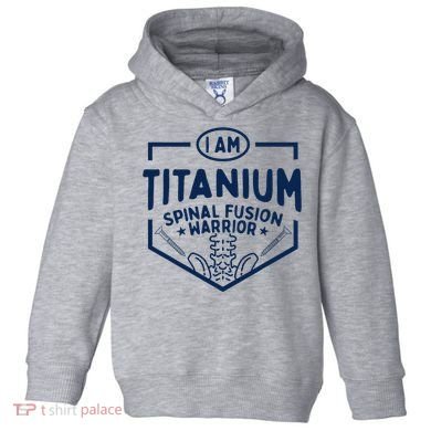 Titanium Spinal Fusion Warrior Spine Surgery Toddler Hoodie