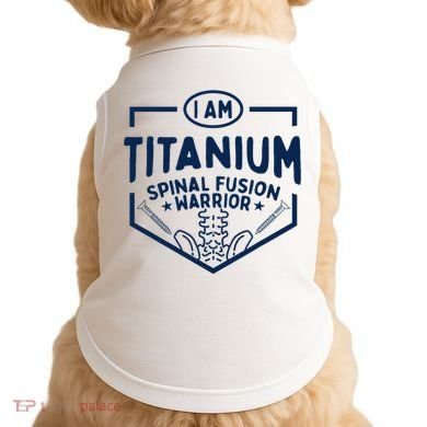 Titanium Spinal Fusion Warrior Spine Surgery Doggie Tank