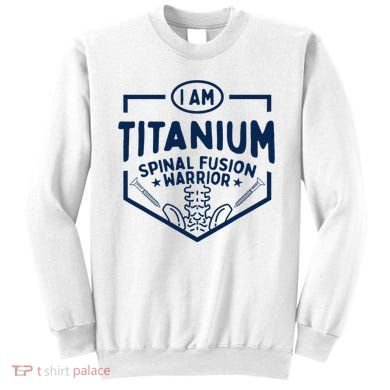 Titanium Spinal Fusion Warrior Spine Surgery Sweatshirt