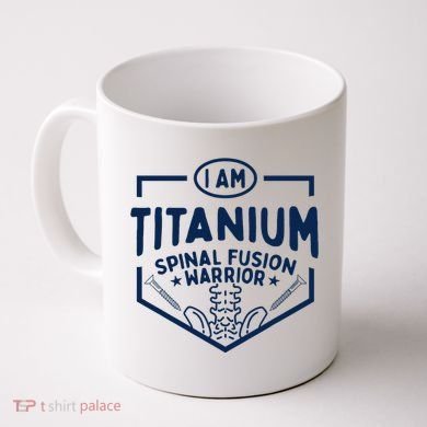 Titanium Spinal Fusion Warrior Spine Surgery Coffee Mug