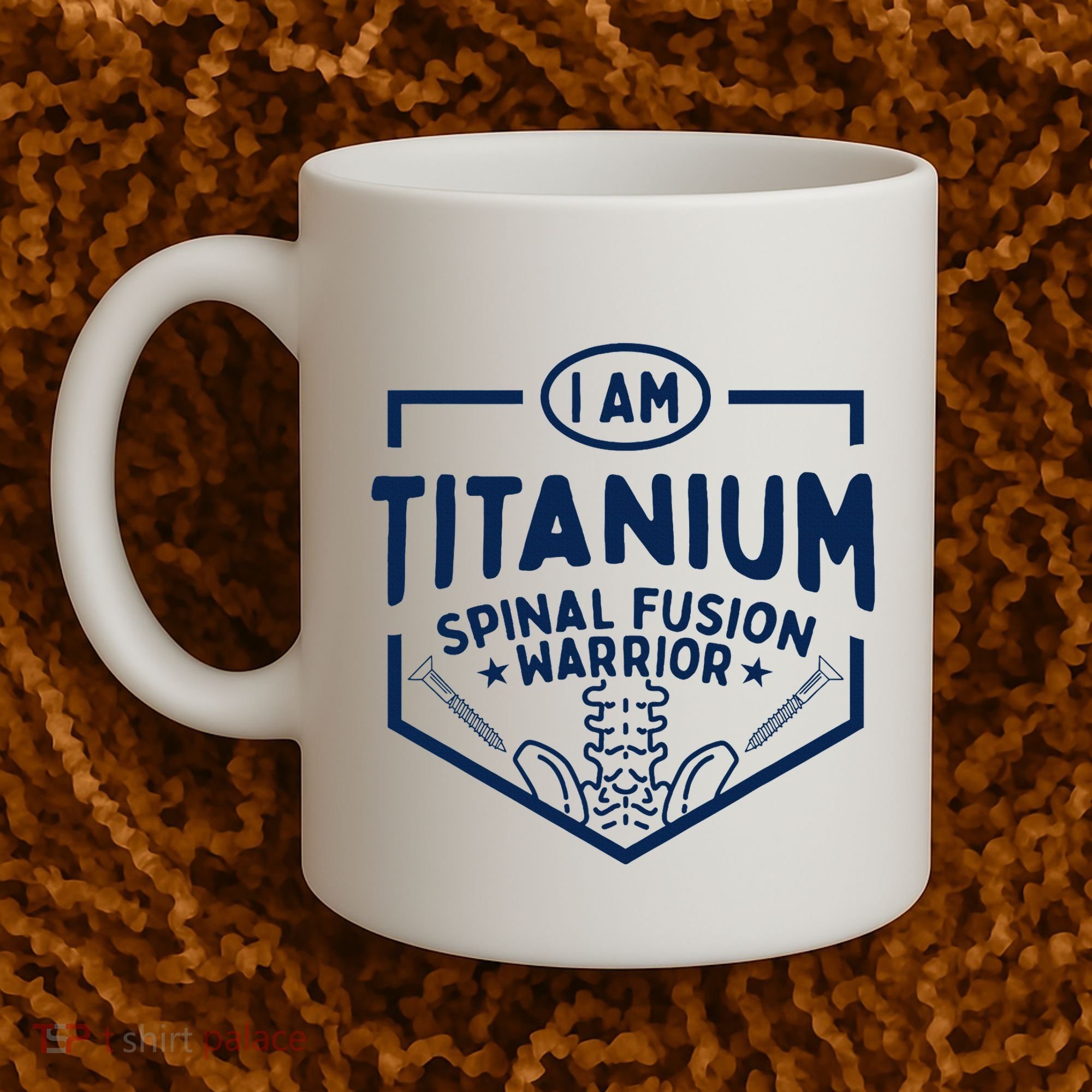 Titanium Spinal Fusion Warrior Spine Surgery Coffee Mug