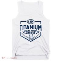 Titanium Spinal Fusion Warrior Spine Surgery Tank Top thumb 0