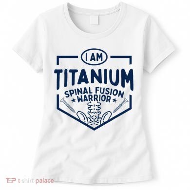 Titanium Spinal Fusion Warrior Spine Surgery Women's T-Shirt