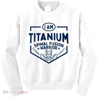 Titanium Spinal Fusion Warrior Spine Surgery Kids Sweatshirt