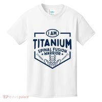 Titanium Spinal Fusion Warrior Spine Surgery Kids T-Shirt thumb 0