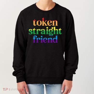 Token Straight Friend Women's Sweatshirt