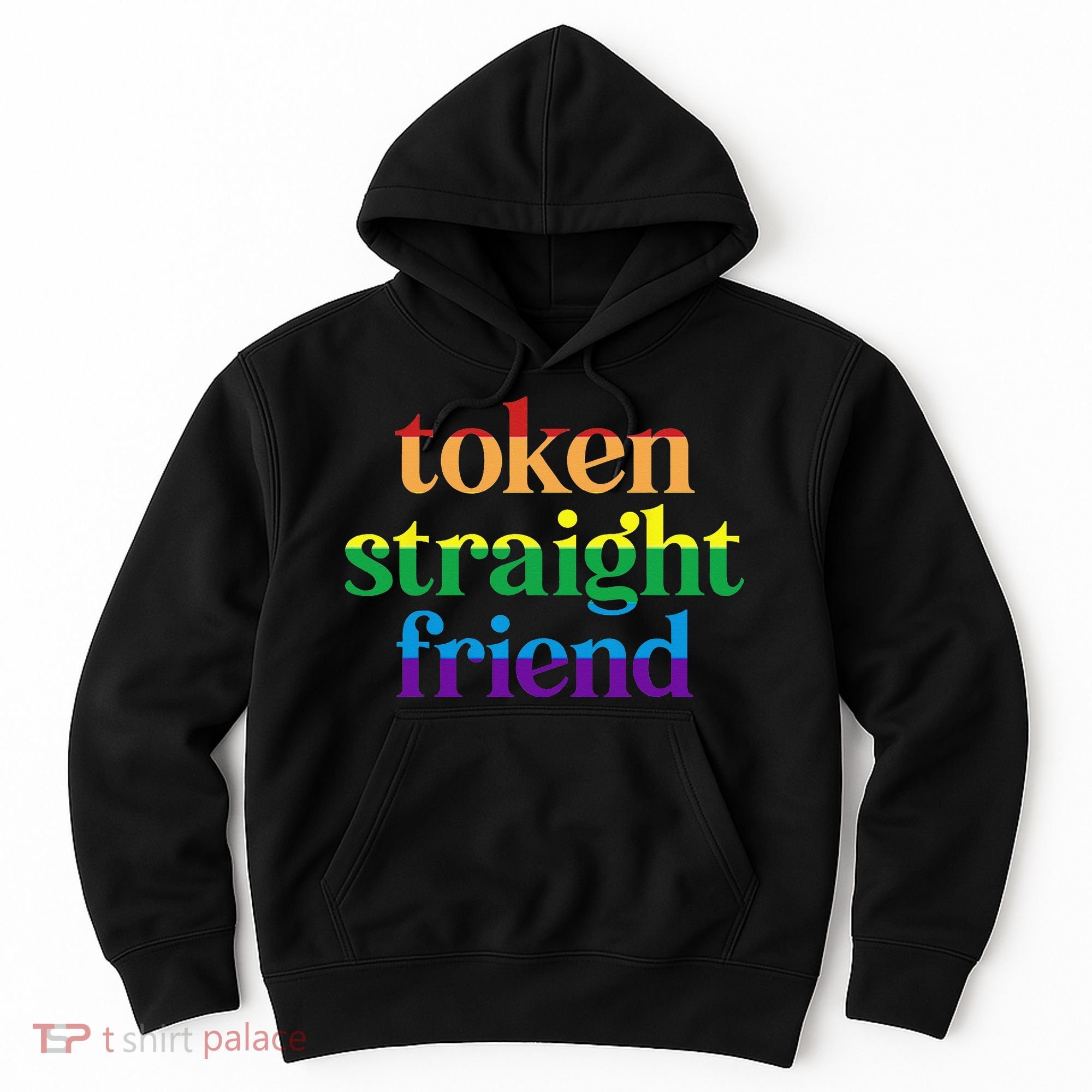 Token Straight Friend Hoodie