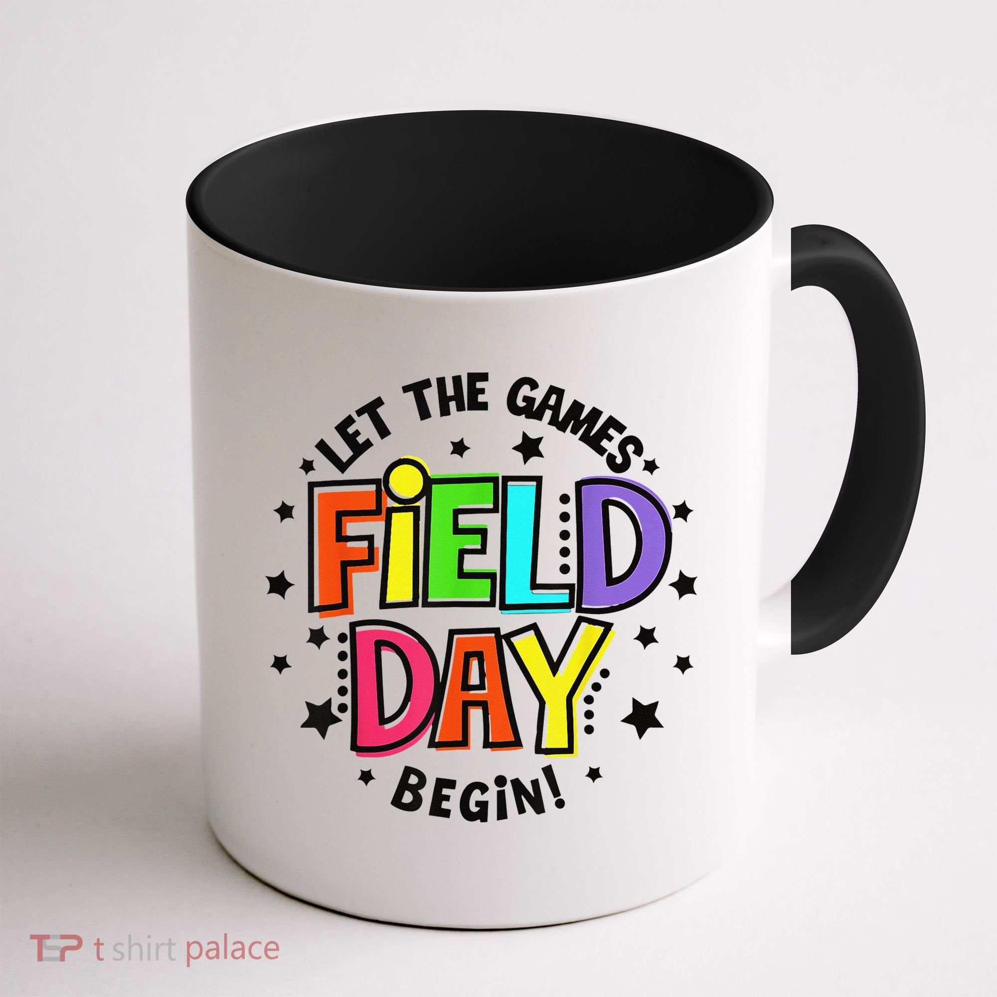 Teacher Student Field Day Let The Games Begin Field Day Coffee Mug