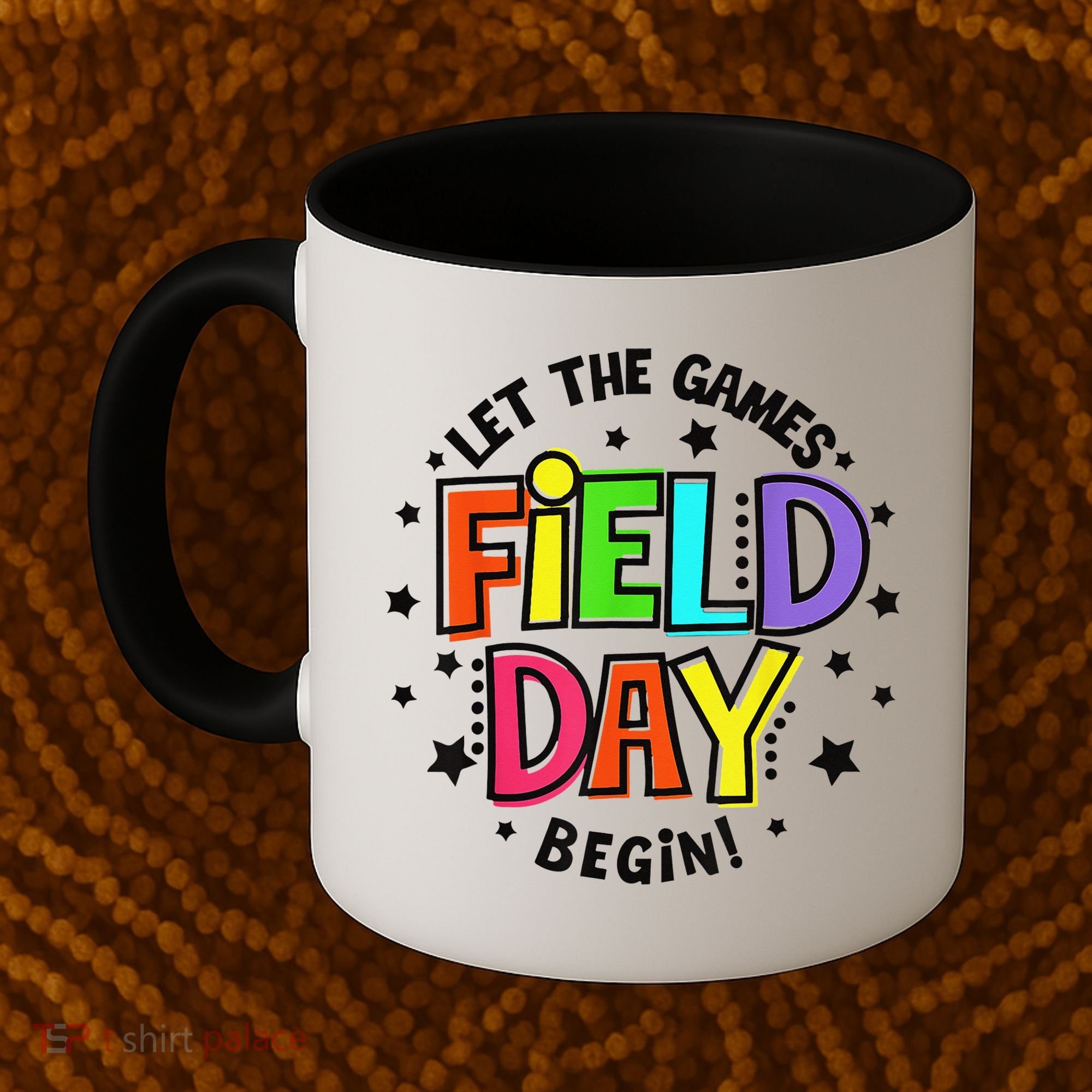 Teacher Student Field Day Let The Games Begin Field Day Coffee Mug