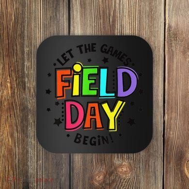 Teacher Student Field Day Let The Games Begin Field Day Coaster