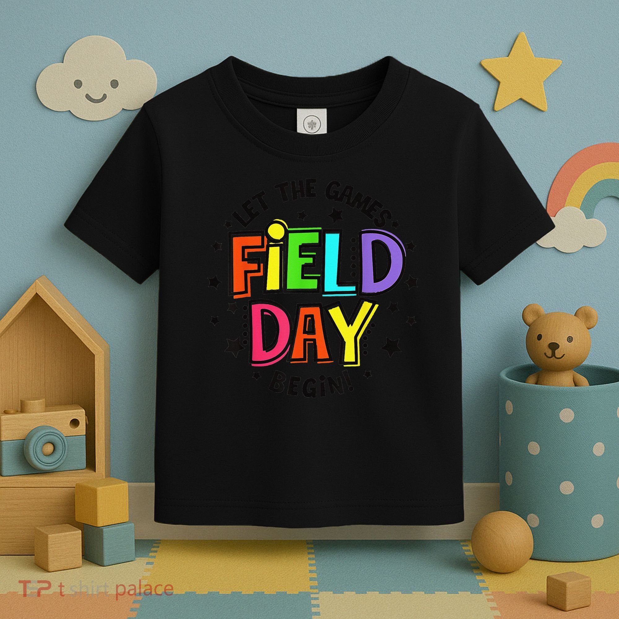 Teacher Student Field Day Let The Games Begin Field Day Toddler T-Shirt