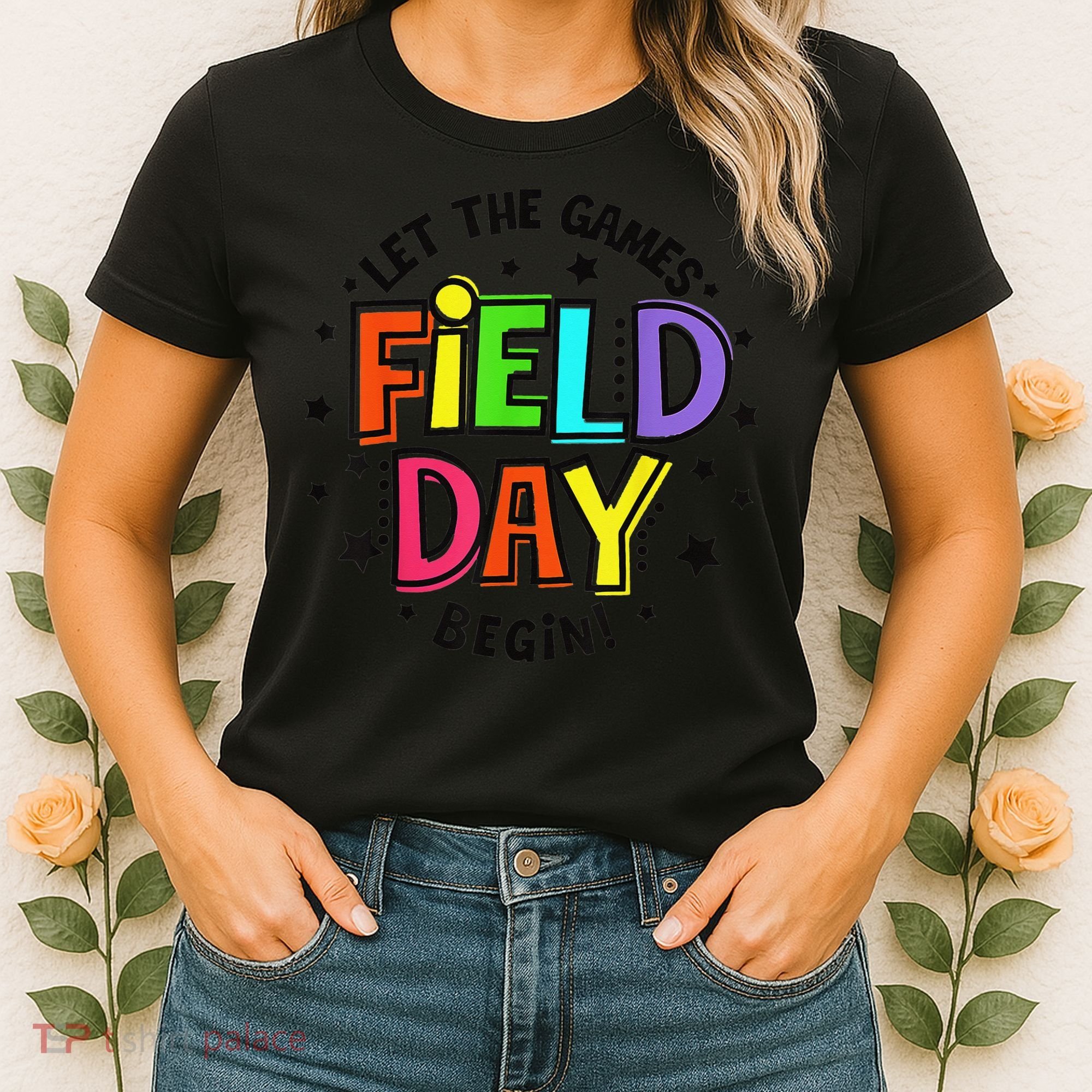 Teacher Student Field Day Let The Games Begin Field Day Women's T-Shirt