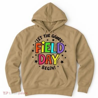Teacher Student Field Day Let The Games Begin Field Day Hoodie