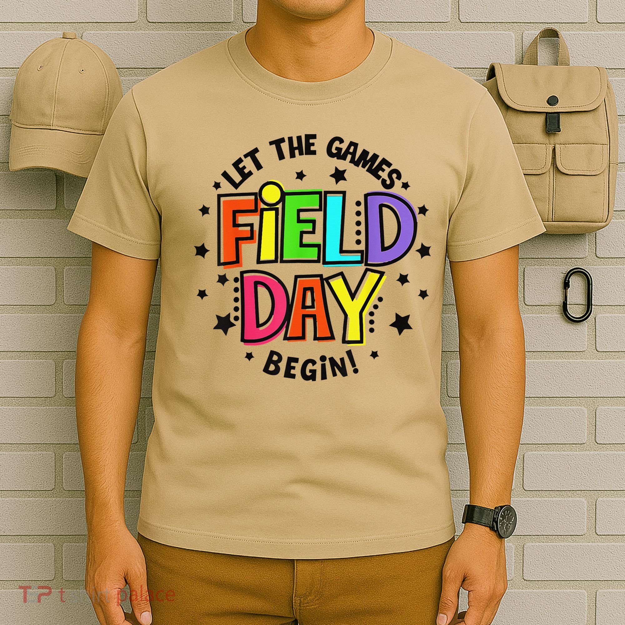 Teacher Student Field Day Let The Games Begin Field Day T-Shirt
