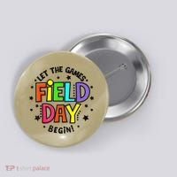 Teacher Student Field Day Let The Games Begin Field Day Button thumb 0