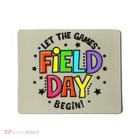 Teacher Student Field Day Let The Games Begin Field Day Mousepad thumb 0