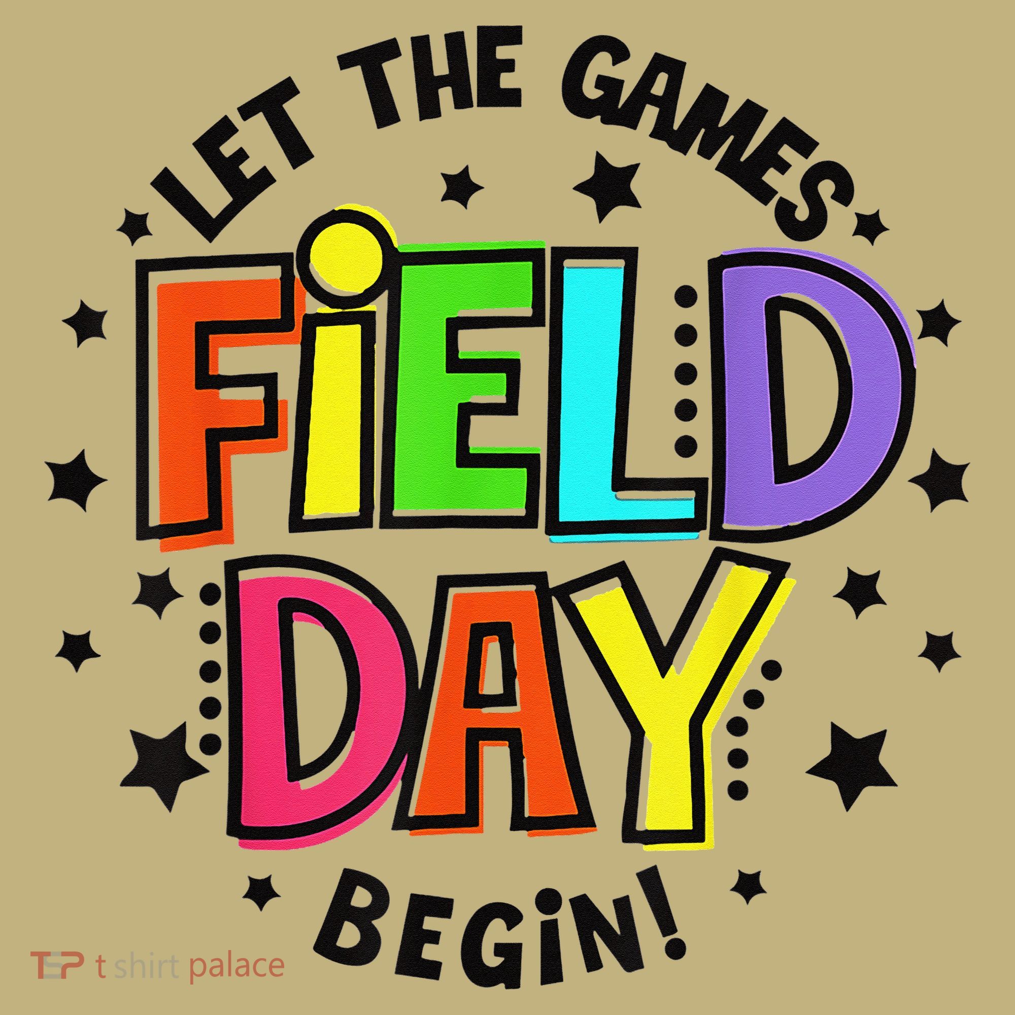 Teacher Student Field Day Let The Games Begin Field Day Kids T-Shirt