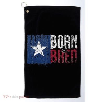 Texas State Flag Pride Born & Bred Native Home Golf Towel