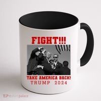 Trump Shot Fight For America Take America Back Trump 2024 Coffee Mug thumb 1
