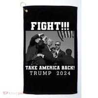 Trump Shot Fight For America Take America Back Trump 2024 Golf Towel thumb 0
