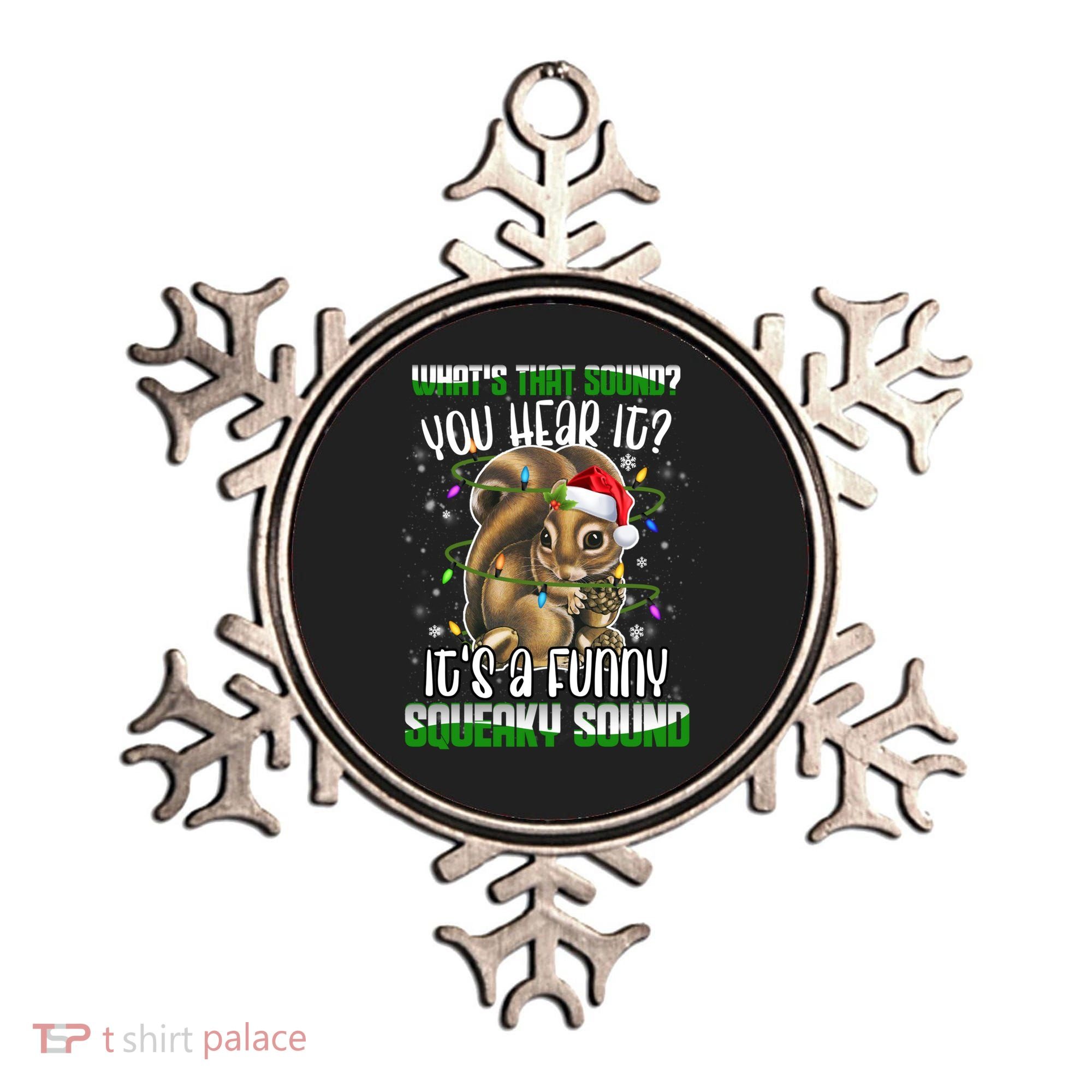 That Sound Funny Squeaky Sound Christmas Squirrel Gift Ornament