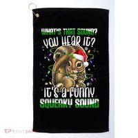 That Sound Funny Squeaky Sound Christmas Squirrel Gift Golf Towel thumb 0