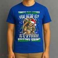 That Sound Funny Squeaky Sound Christmas Squirrel Gift T-Shirt thumb 3