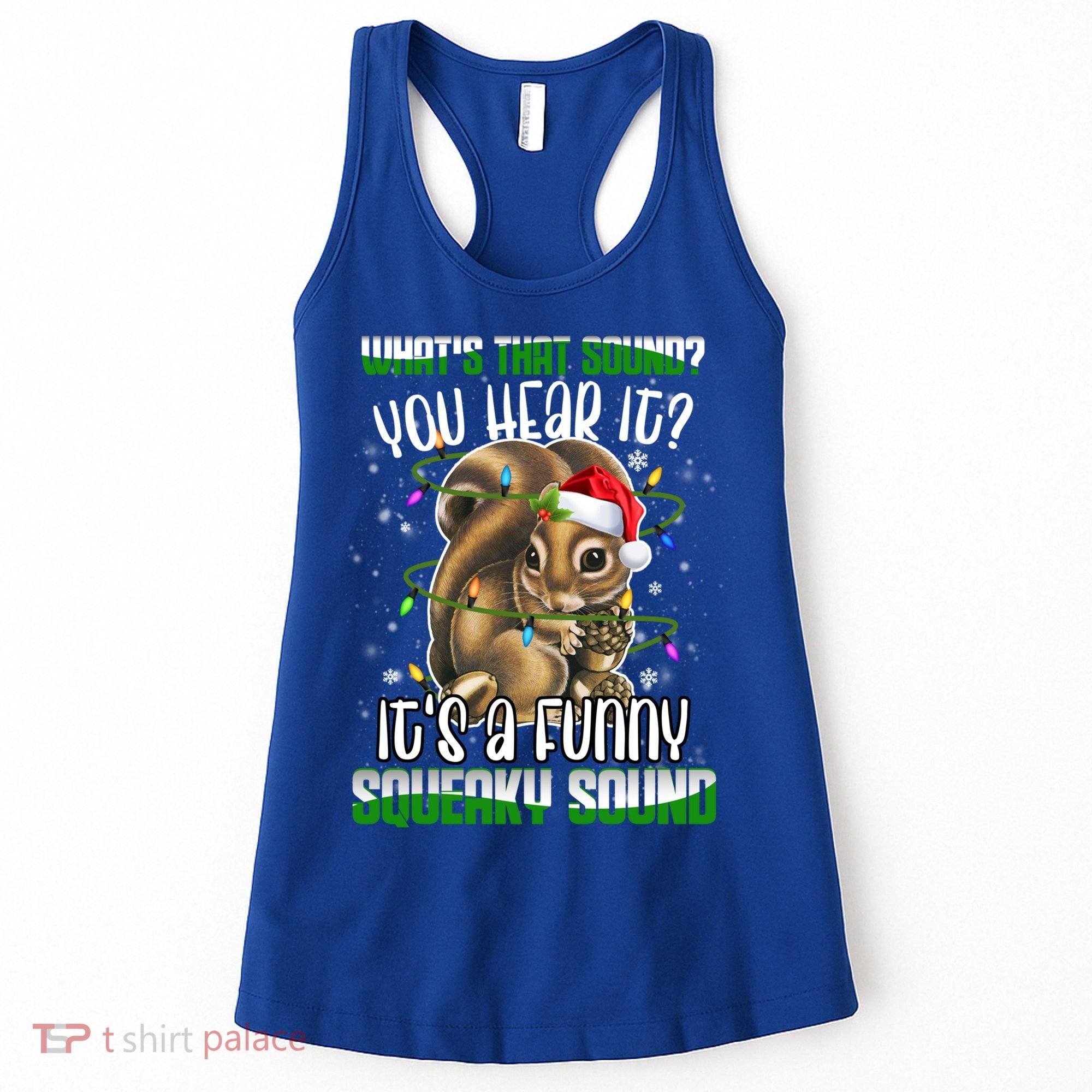 That Sound Funny Squeaky Sound Christmas Squirrel Gift Women's Tank Top