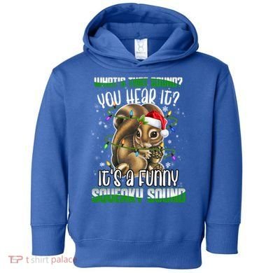 That Sound Funny Squeaky Sound Christmas Squirrel Gift Toddler Hoodie