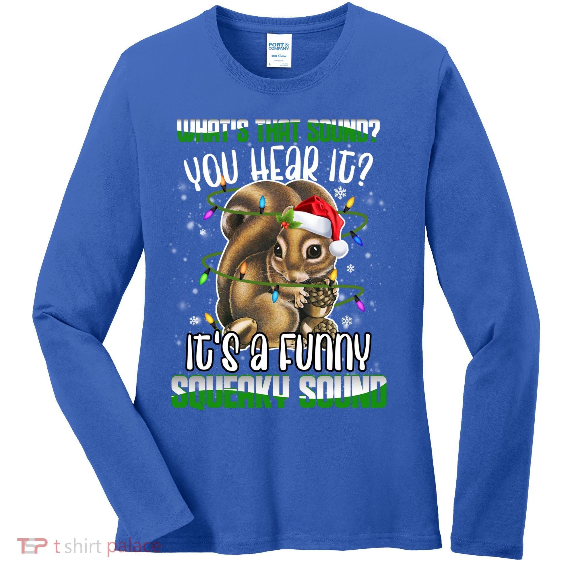 That Sound Funny Squeaky Sound Christmas Squirrel Gift Women's Long Sleeve Shirt