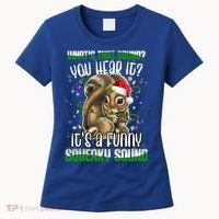 That Sound Funny Squeaky Sound Christmas Squirrel Gift Women's T-Shirt thumb 0