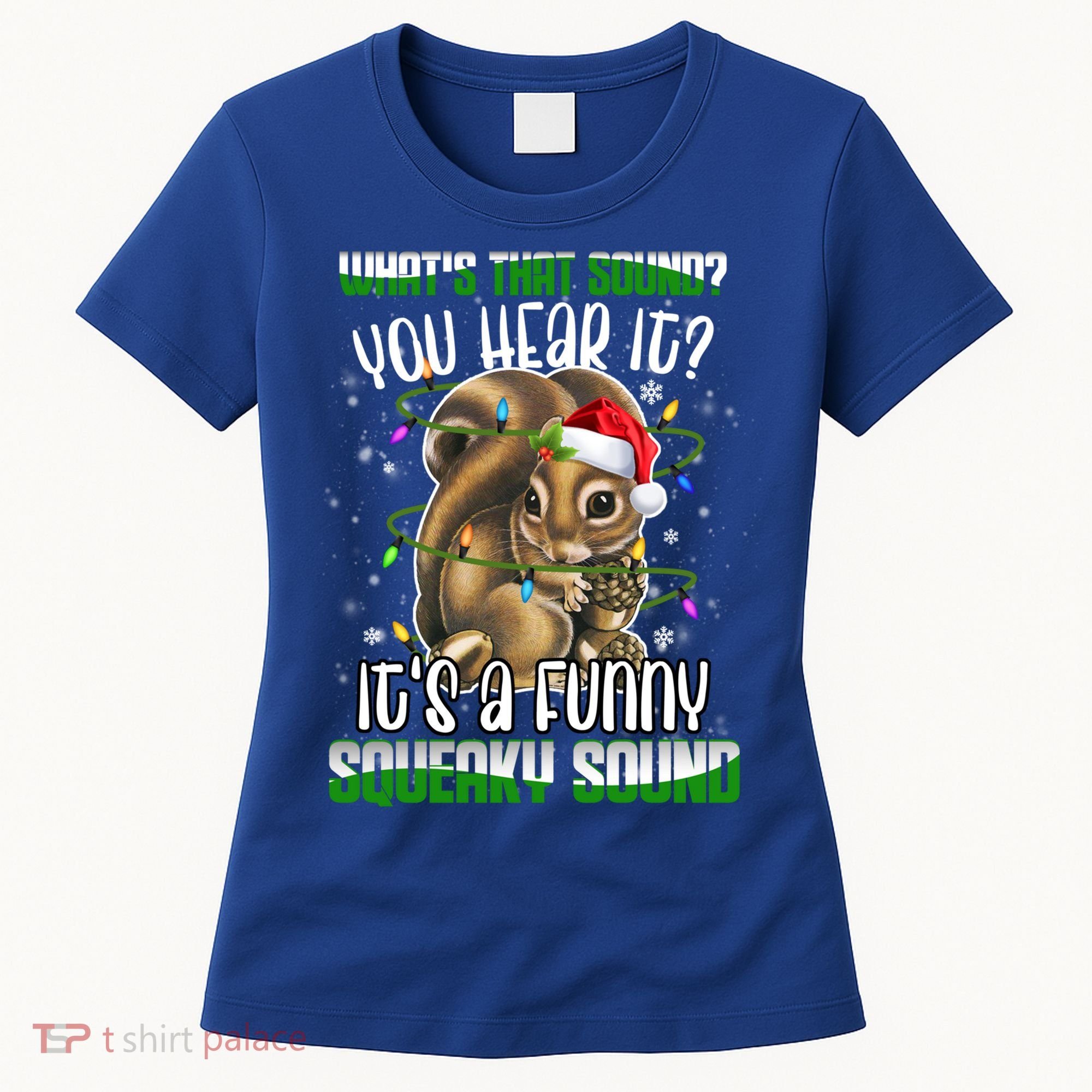 That Sound Funny Squeaky Sound Christmas Squirrel Gift Women's T-Shirt